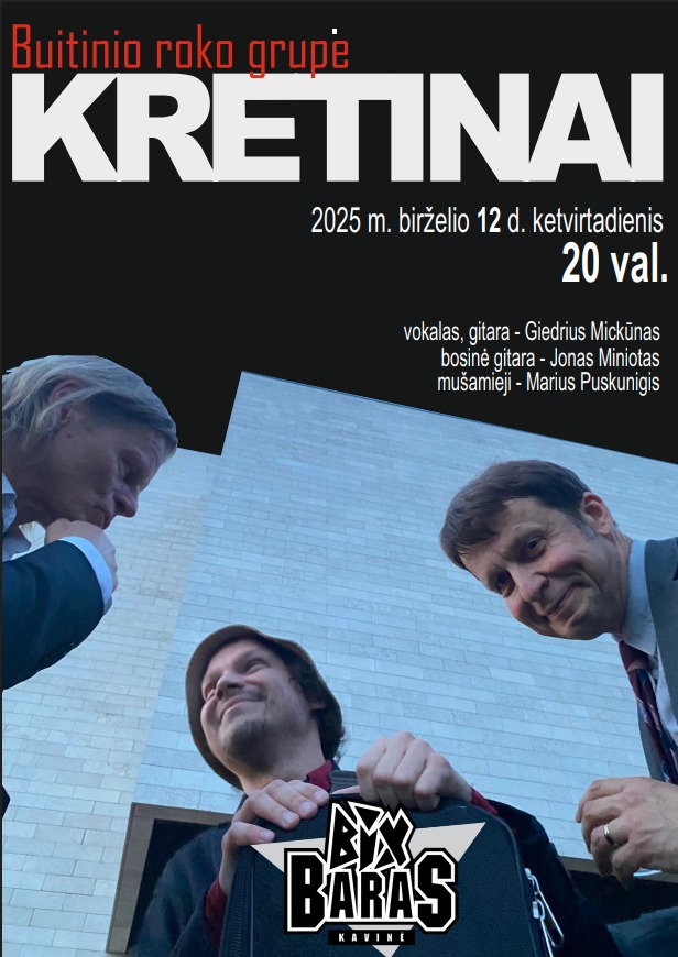 Buitinio roko grupės "Kretinai" koncertas plakatas